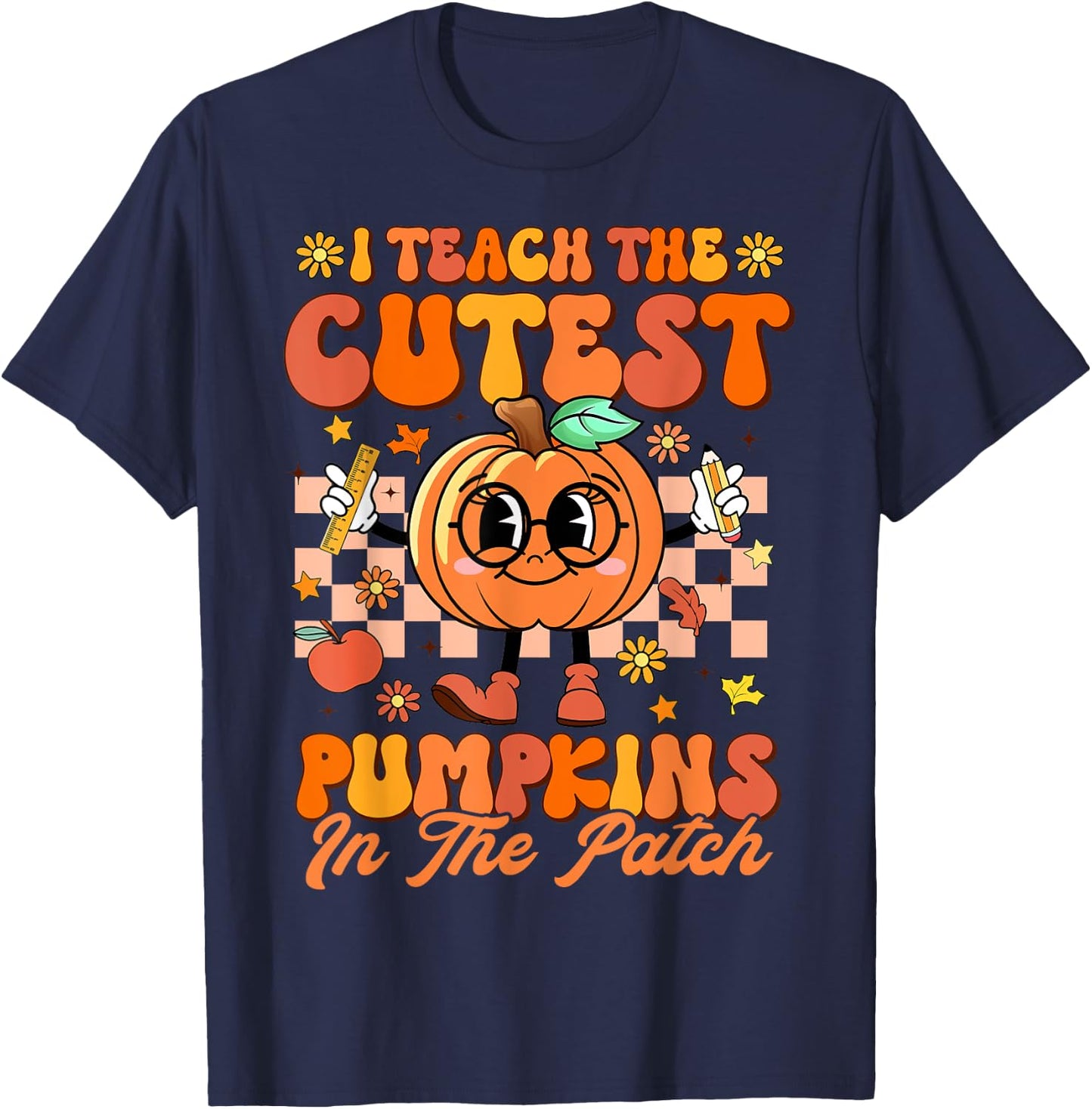 I Teach The Cutest Pumpkins In The Patch Halloween Teacher T-Shirt - T-Shirt | Navy
