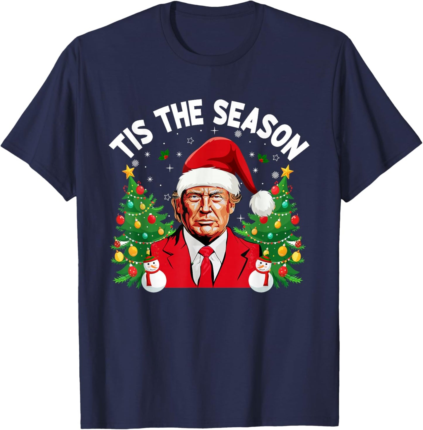 Tis The Season Trump Christmas Matching Family Christmas T-Shirt - T-Shirt | Navy