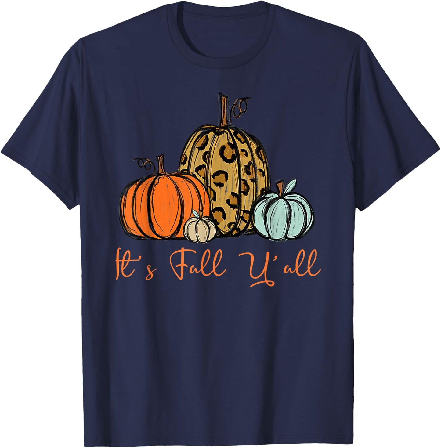 Happy Fall Y’all Pumpkin Leopard Its Fall Yall Women T-Shirt - T-Shirt | Navy