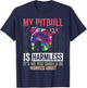 Funny Pitbull is Harmless Pittie Mom Dog Lover Pitbull Owner Women T-Shirt - T-Shirt | Navy