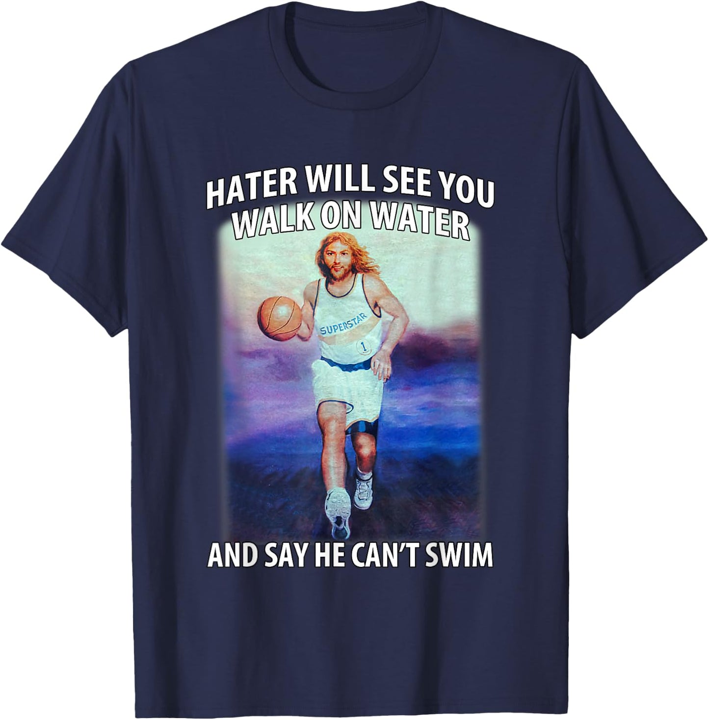 Retro Haters Will See You Walk Jesus On The Water Motivation T-Shirt - T-Shirt | Navy