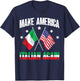 Make America Italian Again Funny Patriotic Italian Pride Women Men T-Shirt - T-Shirt | Navy