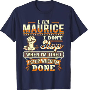 I am Maurice Shirt Personalized Maurice First Name T-Shirt - T-Shirt | Navy