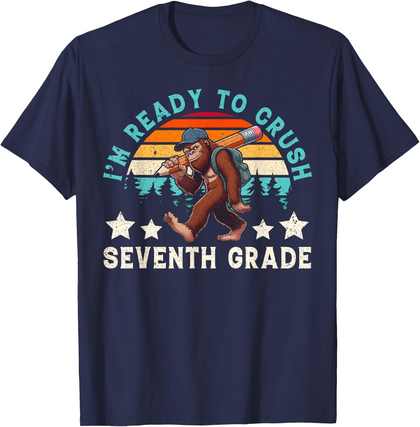 Bigfoot Sasquatch I Ready Crush 7th Grade Back To School T-Shirt - T-Shirt | Navy