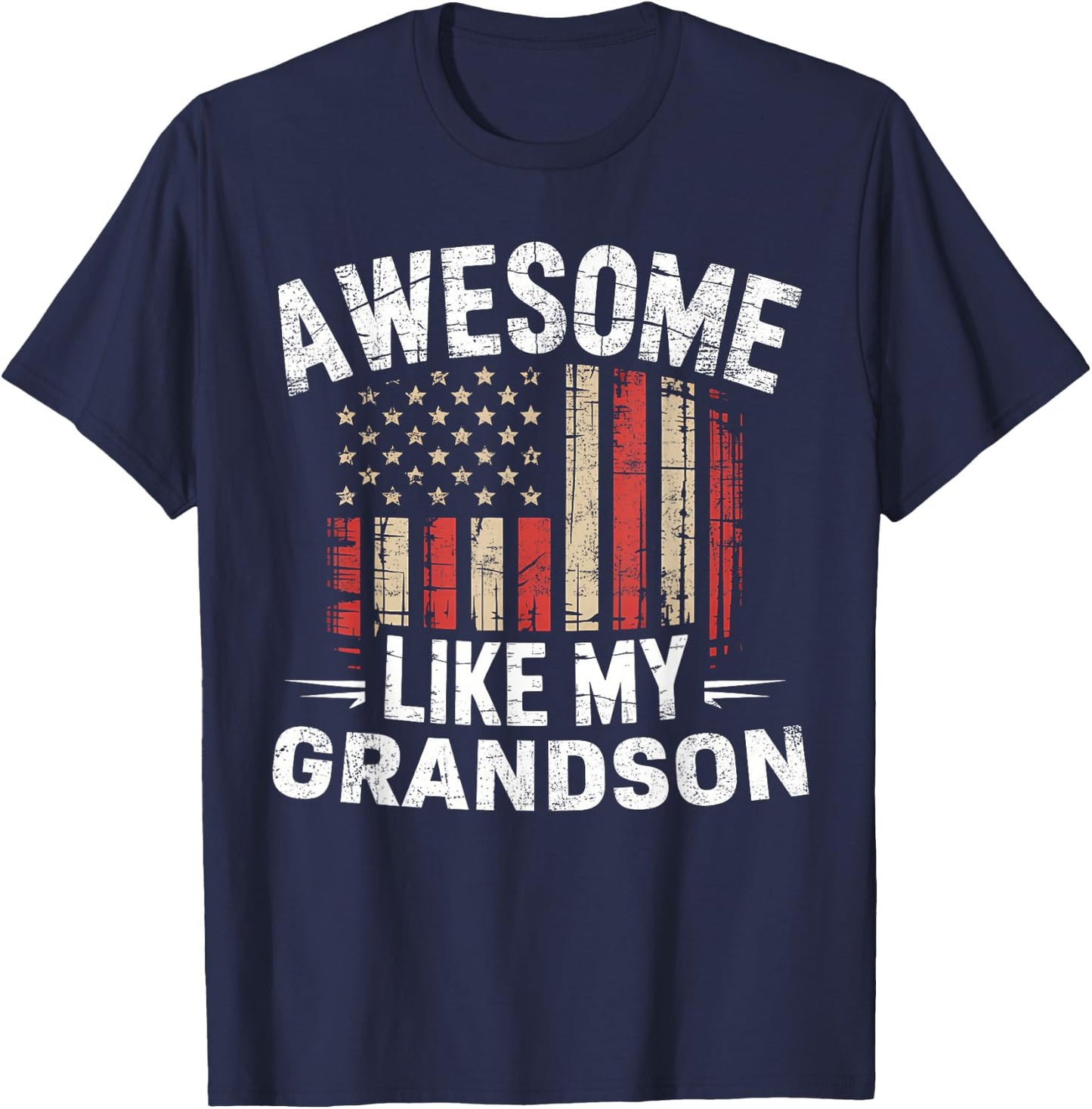 Funny Awesome Like My Grandson Flag USA Fathers Day T-Shirt - T-Shirt | Navy