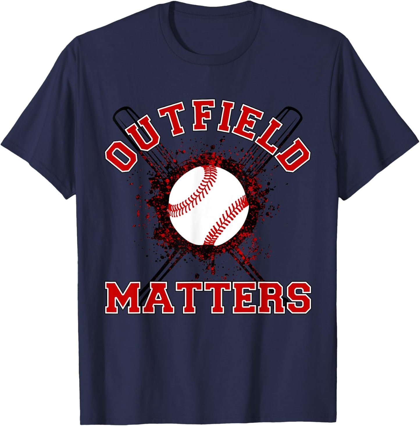 Playing Baseball Outfield Matters - Baseball Outfields Funny T-Shirt - T-Shirt | Navy