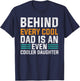 Behind Every Cool Dad Is An Even Cooler Daughter Cute Quote T-Shirt - T-Shirt | Navy