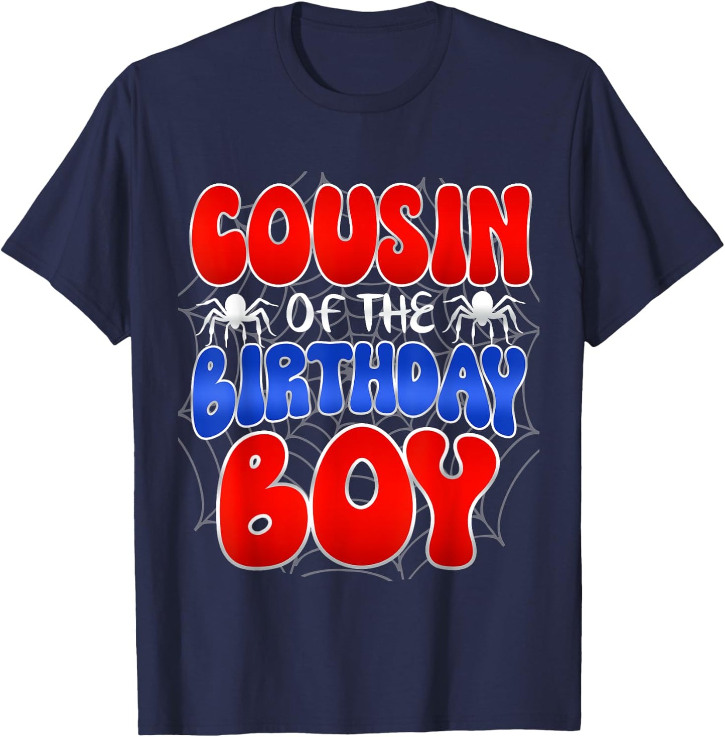 Cousin of the Birthday Boy Costume Spider Web Birthday Party T-Shirt - T-Shirt | Navy