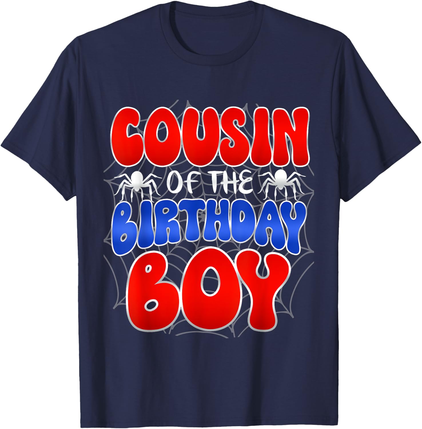 Cousin of the Birthday Boy Costume Spider Web Birthday Party T-Shirt - T-Shirt | Navy