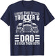 Funny Trucker Shirt Dad Semi Truck Driver T-Shirt - T-Shirt | Navy