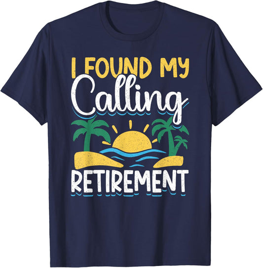 Ich Habe Meine Berufung Gefunden: Retirement Pensioner T-Shirt - T-Shirt | Navy