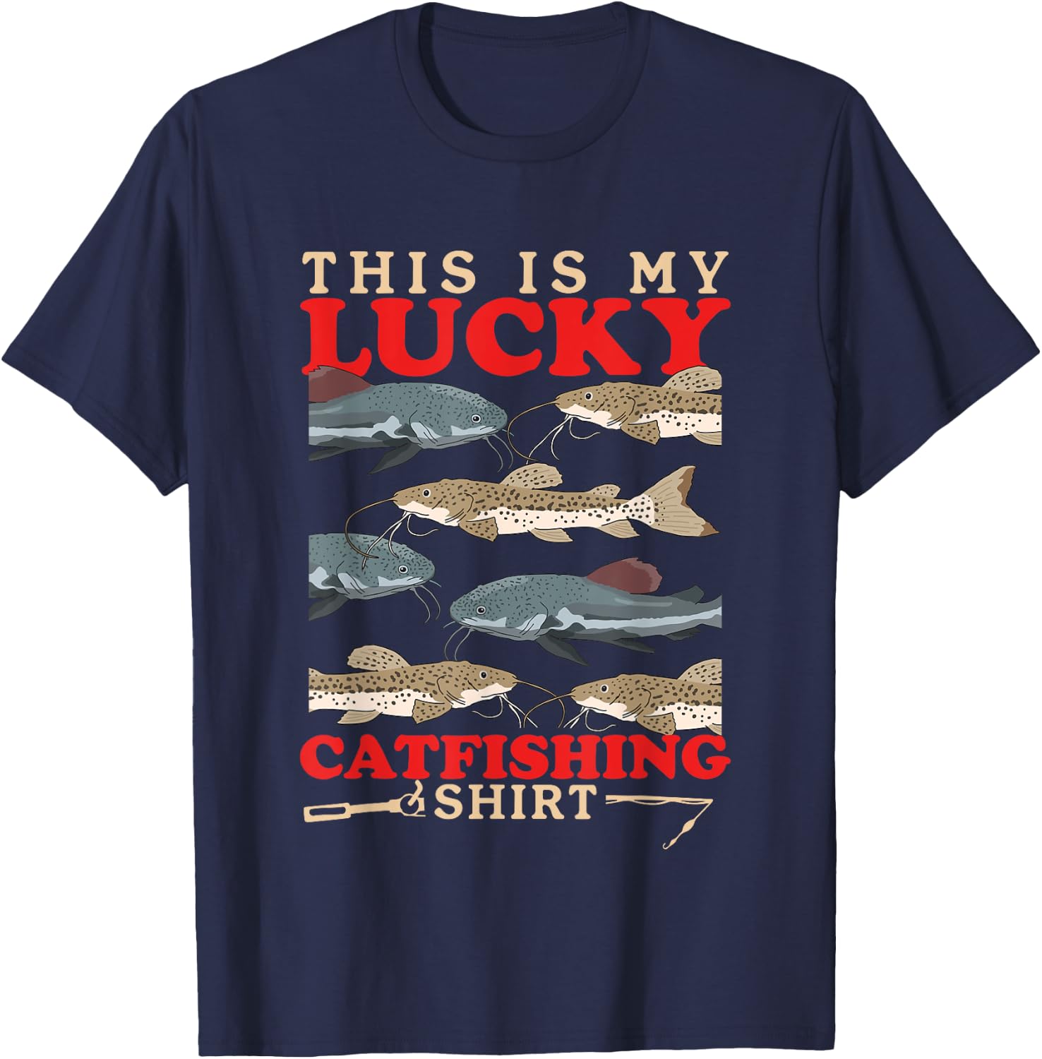 Catfish Fisherman | Lucky Catfishing T-Shirt - T-Shirt | Navy
