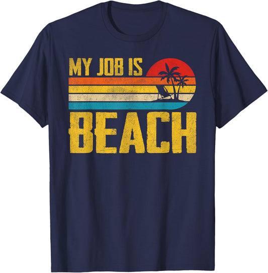 My Job Is Beach Funny Retro Summer Vacation Beach Women T-Shirt - T-Shirt | Navy