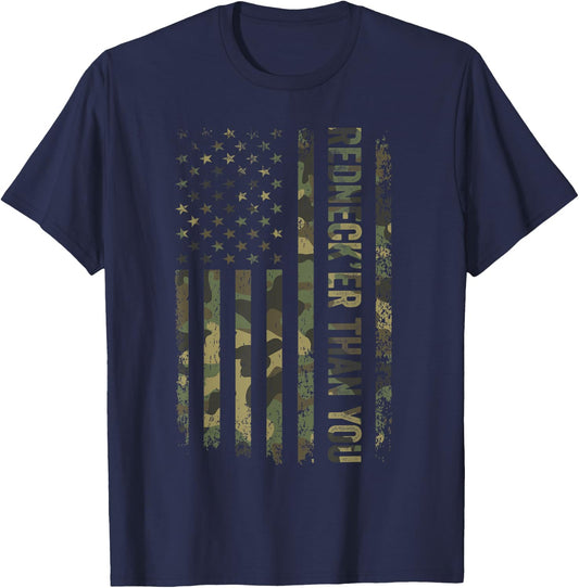 Rednecker Than You Army Camouflage American Flag Women Men T-Shirt - T-Shirt | Navy