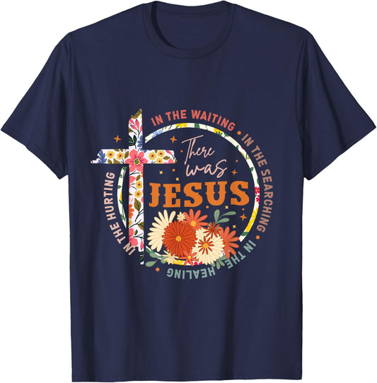 In The Waiting In The Searching There Was Jesus Christian T-Shirt - T-Shirt | Navy