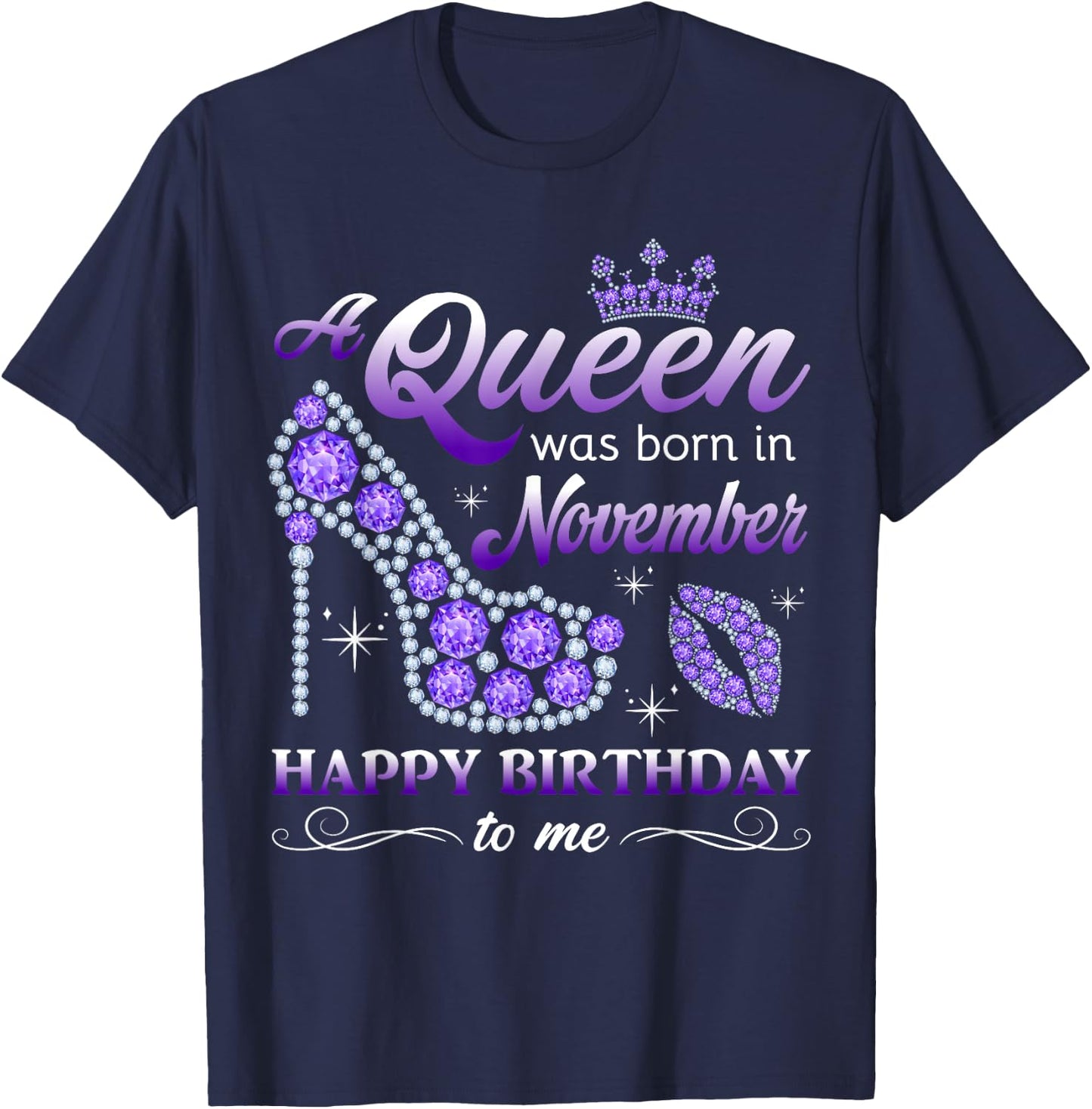 A Queen Was Born in November Women Girls November Birthday T-Shirt - T-Shirt | Navy