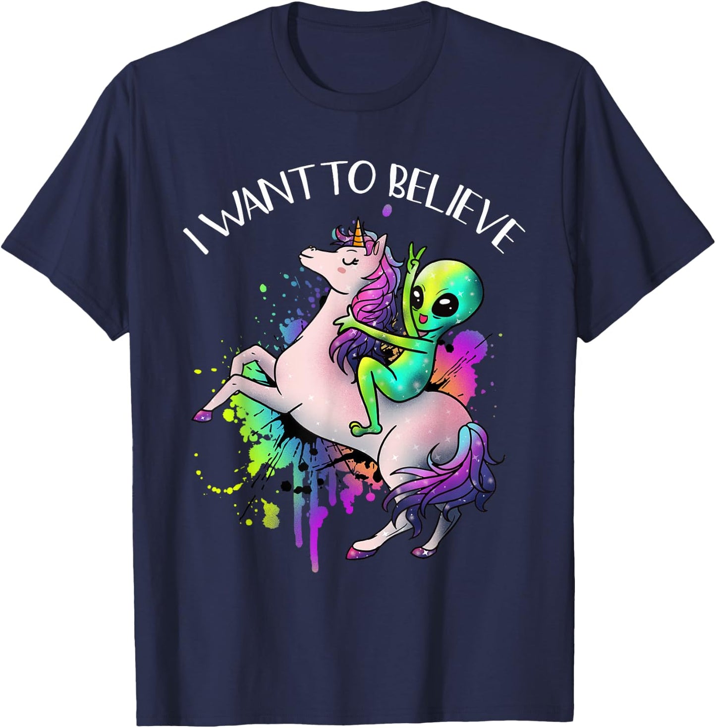I Want To Believe Unicorn Alien Horn Extraterrestrial Gift T-Shirt - T-Shirt | Navy