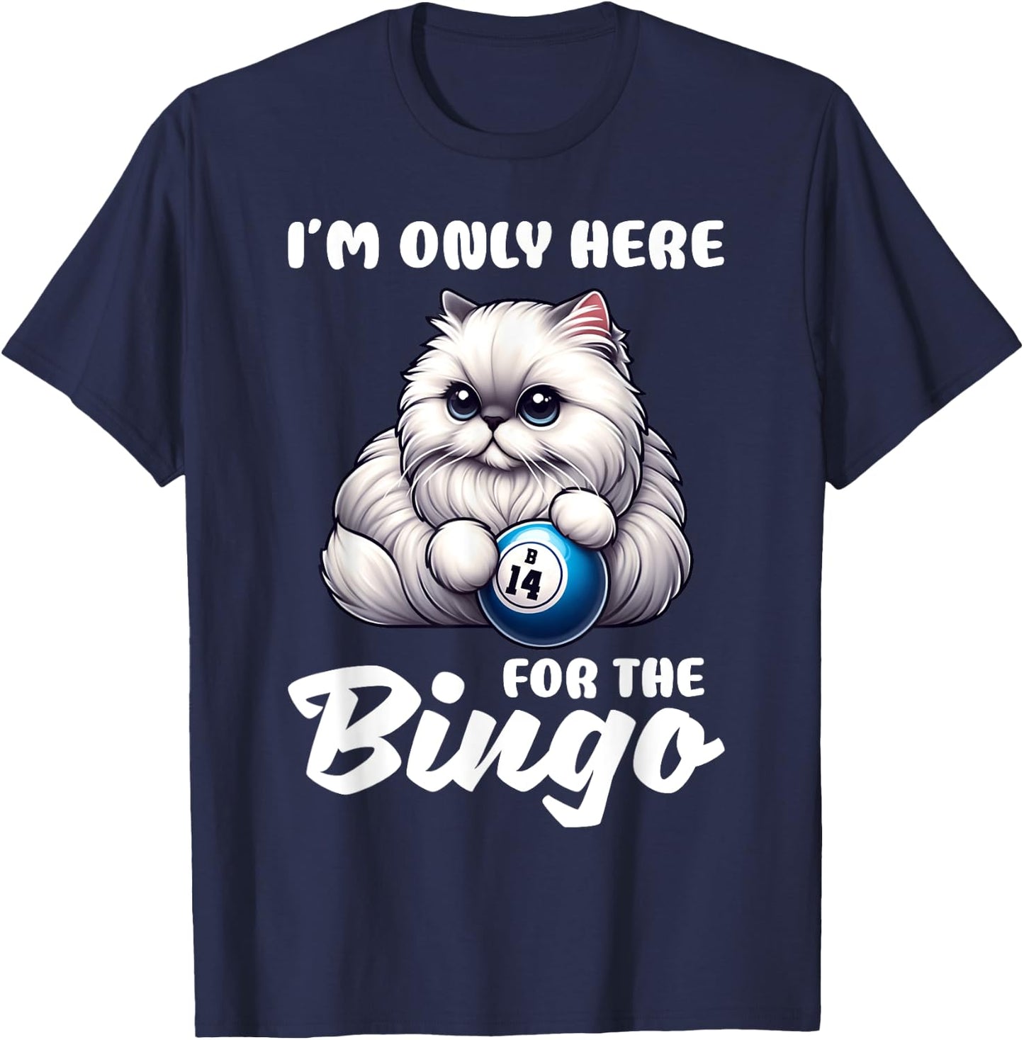 Funny I'm Only Here For The Bingo Night T-Shirt - T-Shirt | Navy