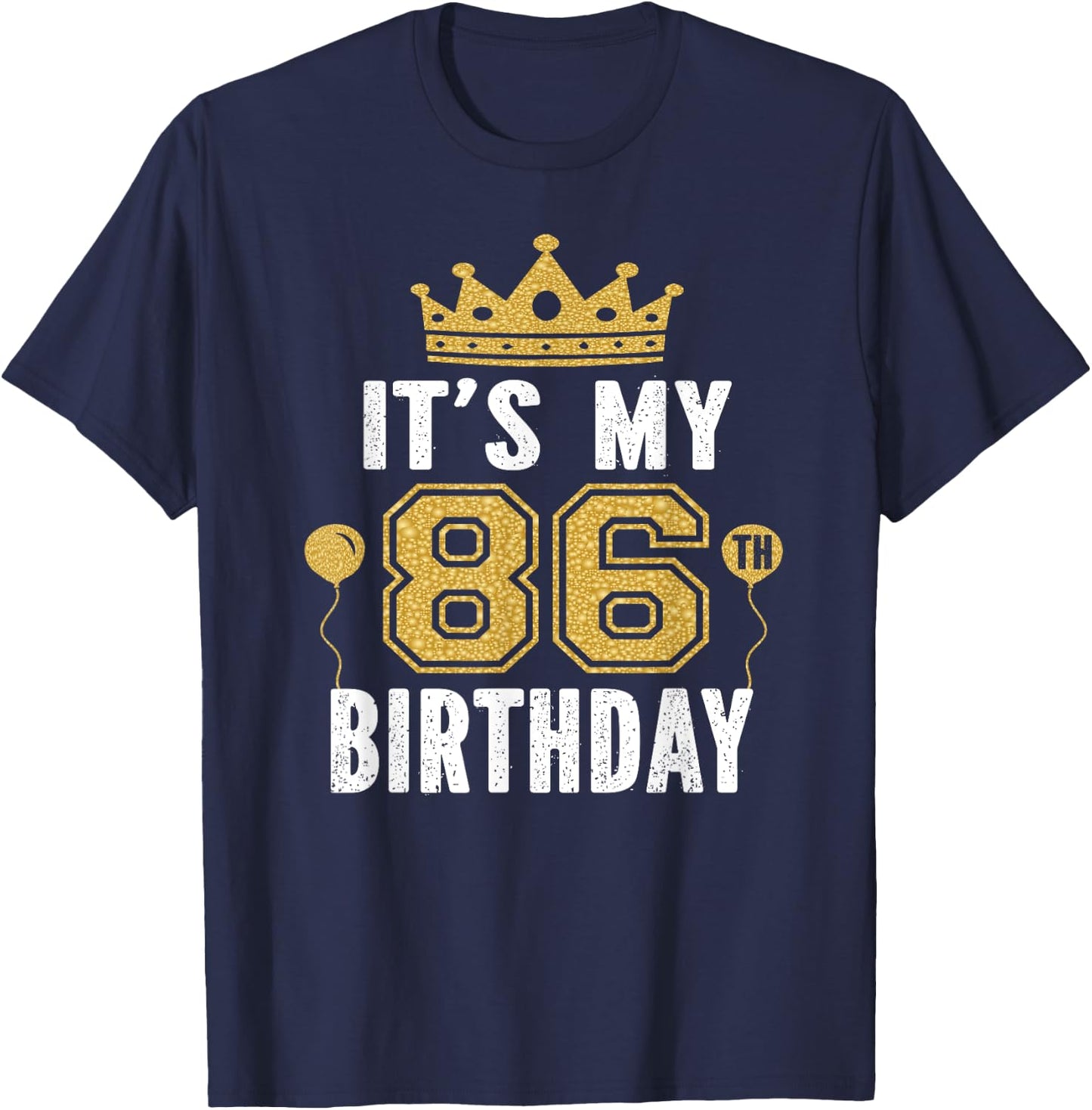 It's My 86th Birthday Gift 86 Years Old Man And Woman T-Shirt - T-Shirt | Navy