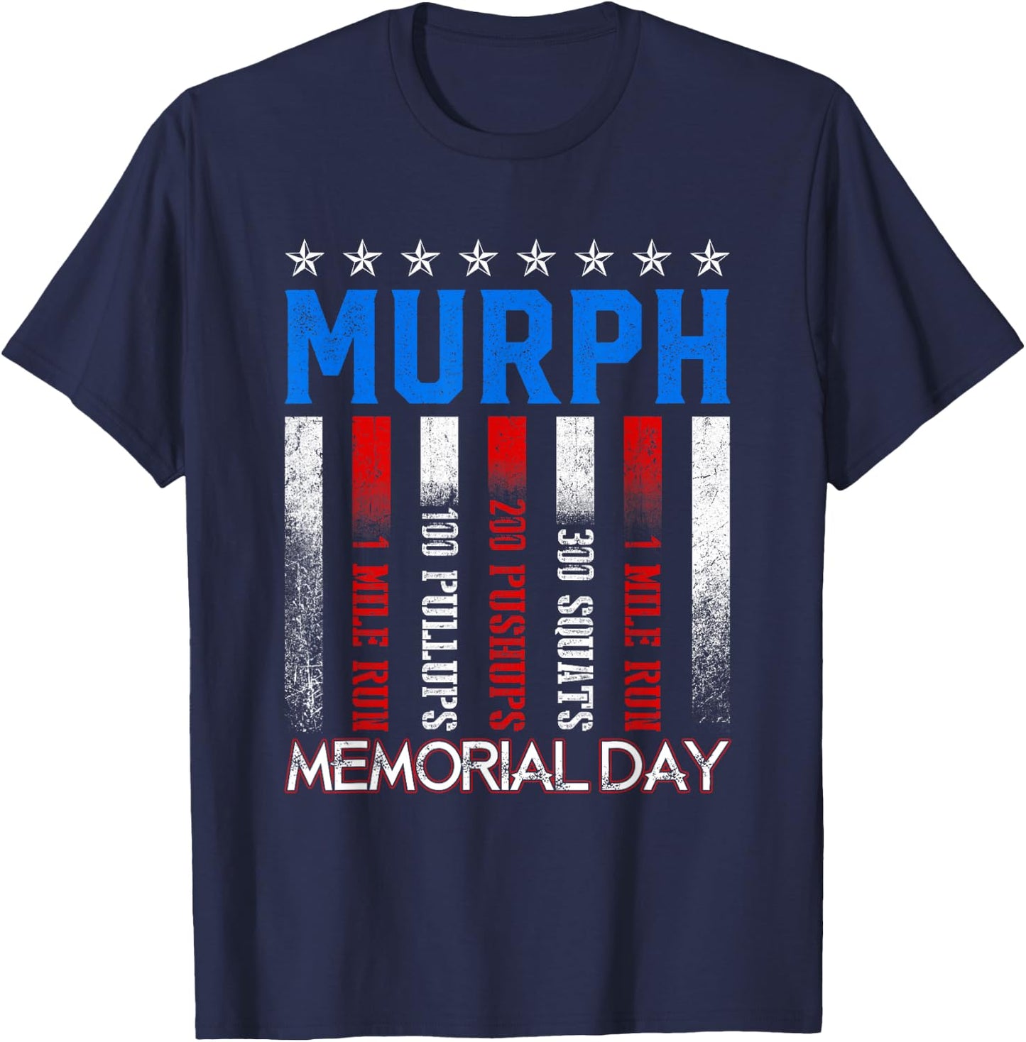 Murph Workout Exercise Challenge Murph Memorial Day T-Shirt - T-Shirt | Navy