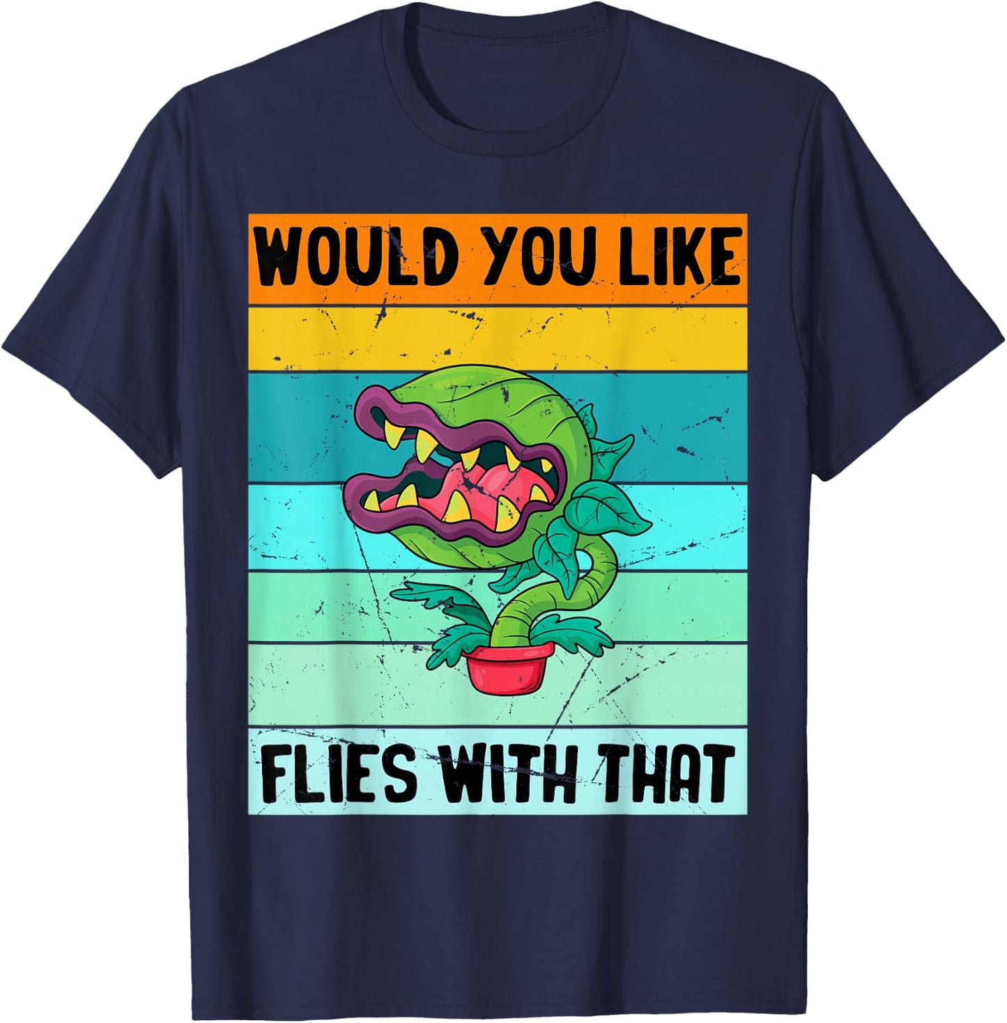 Would You Like Flies with That Funny Gardener Sarcastic T-Shirt - T-Shirt | Navy