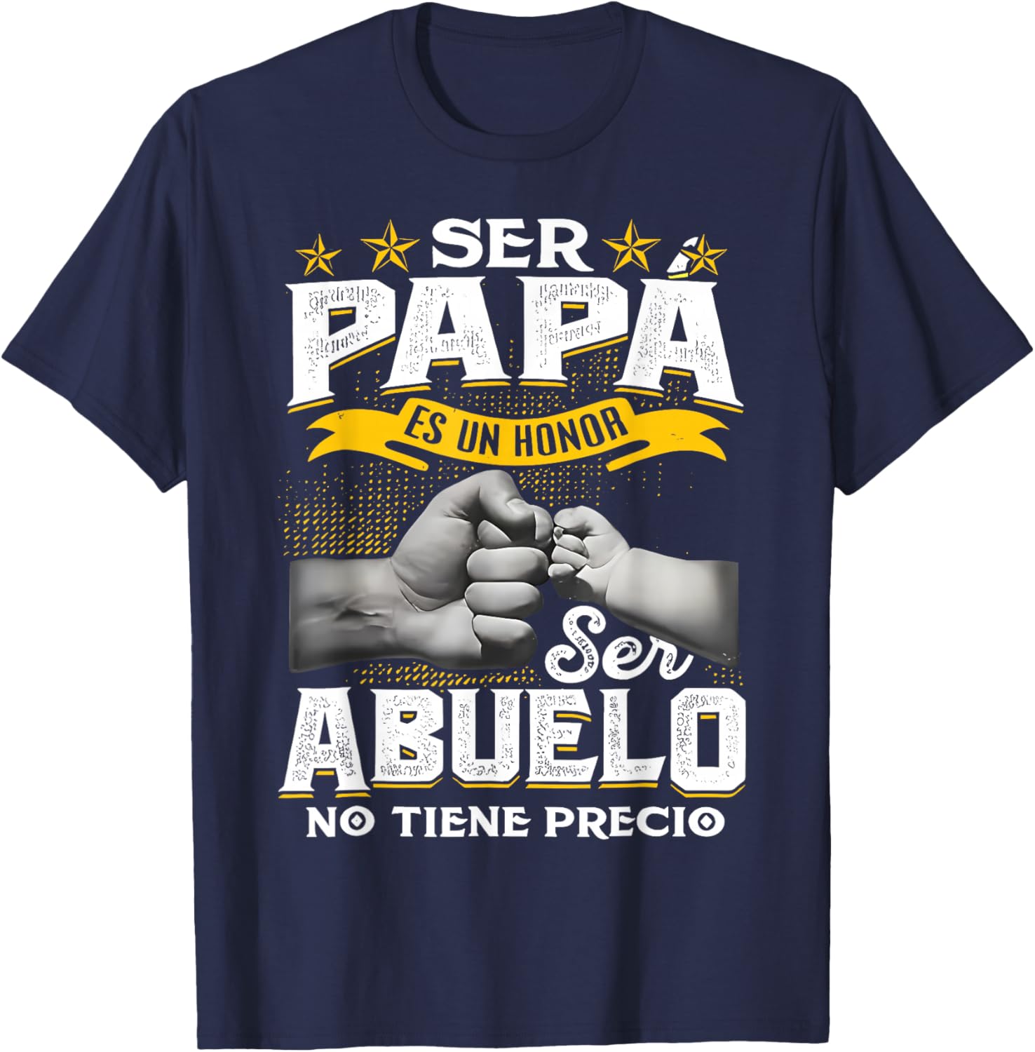 Ser Papa ES Un Honor Ser Abuelo No Tiene Precio Abuelo T-Shirt - T-Shirt | Navy