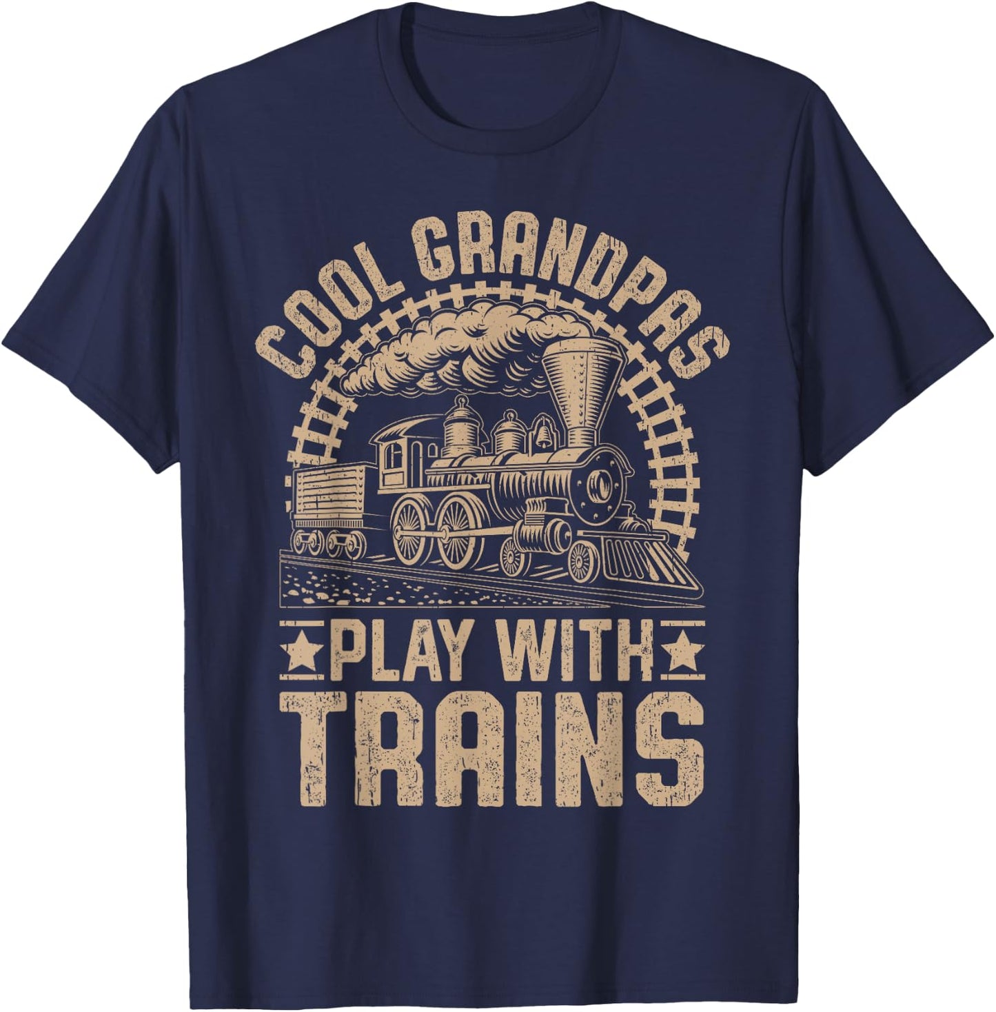 Cool Grandpas Play With Trains Locomotives Trains Grandpa T-Shirt - T-Shirt | Navy
