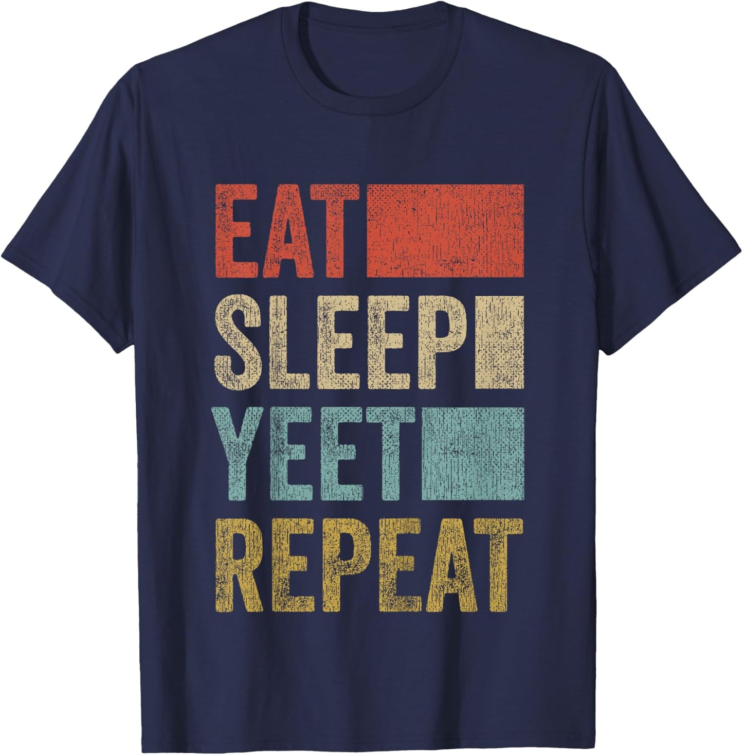 Funny Eat Sleep Yeet Repeat Youth Kids Yeet T-Shirt - T-Shirt | Navy