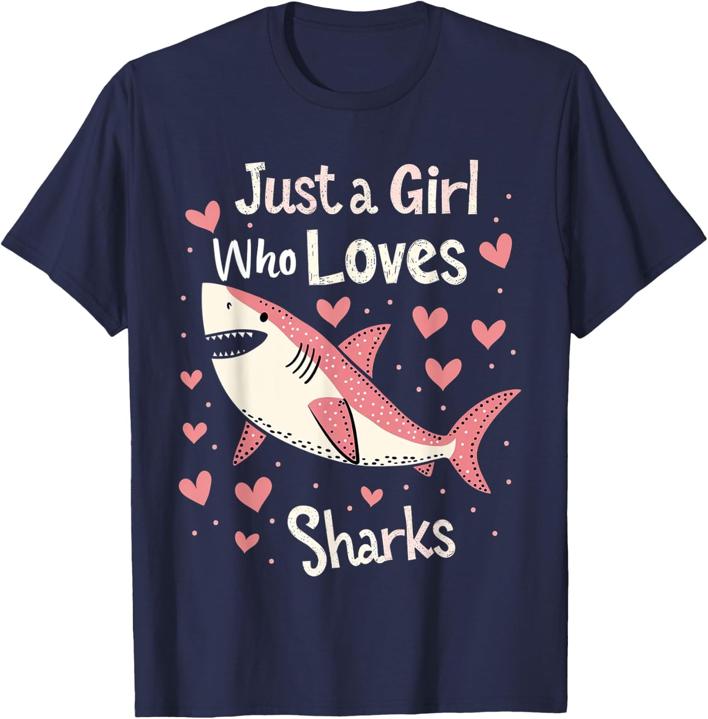 Just a Girl Who Loves Sharks Cute Shark Lover Girls Gifts T-Shirt - T-Shirt | Navy