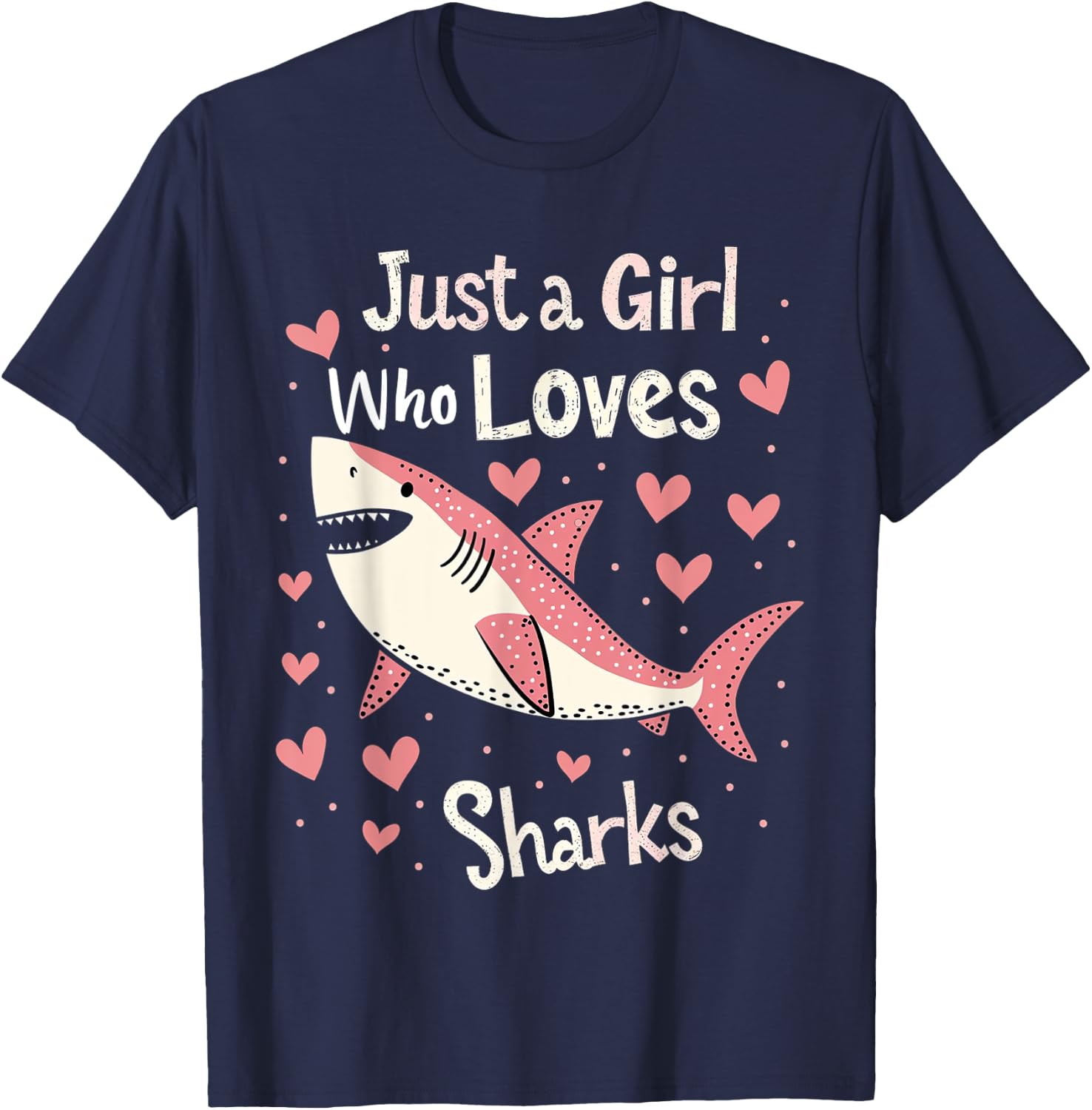 Just a Girl Who Loves Sharks Cute Shark Lover Girls Gifts T-Shirt - T-Shirt | Navy