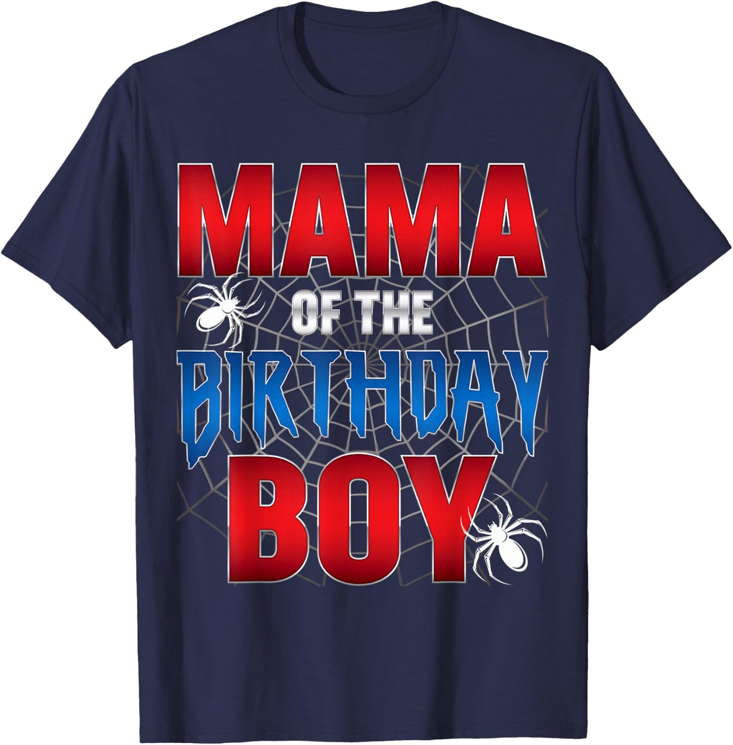 Mama Of The Birthday Boy Spider Web Birthday Party Matching T-Shirt - T-Shirt | Navy