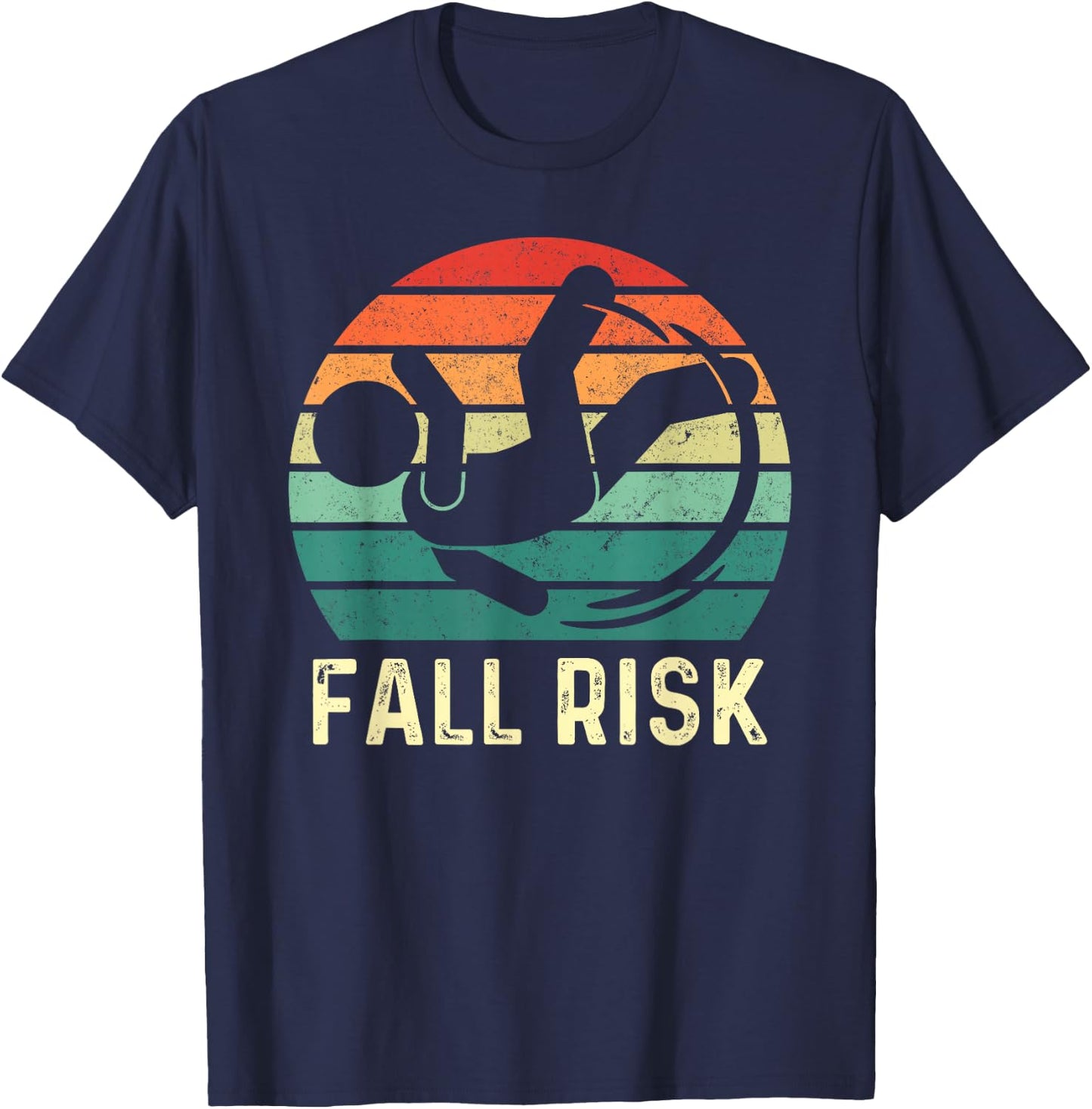 Fall Risk Balance Issues Man Women and Kids Funny Fall Risk T-Shirt - T-Shirt | Navy