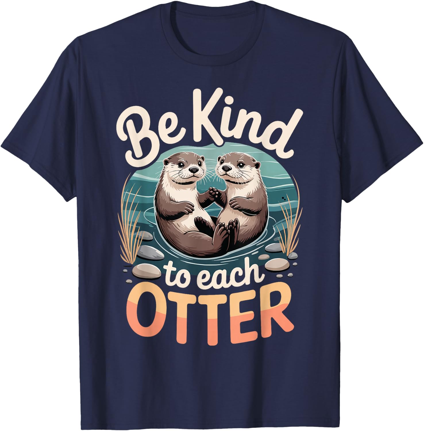 Be Kind to Each Otter T-Shirt - T-Shirt | Navy
