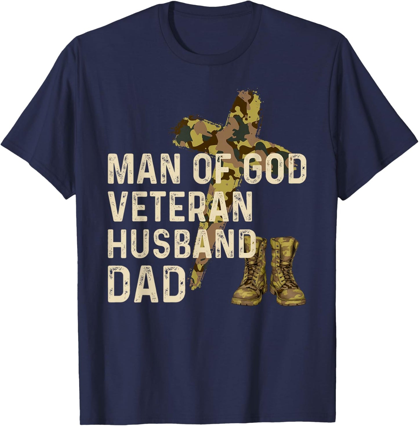 Man Of God Veteran Husband Dad Christian Jesus Camouflage T-Shirt - T-Shirt | Navy