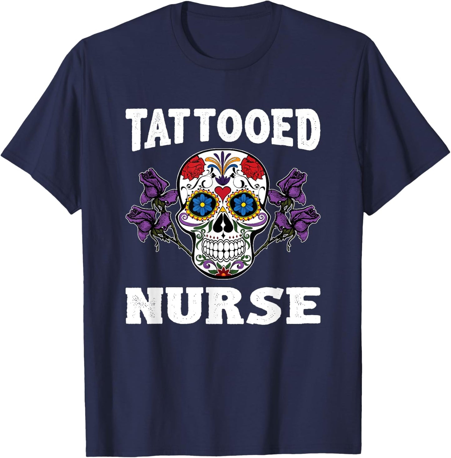 Tattooed Nurse Shirt Funny Nurse Gifts T-Shirt - T-Shirt | Navy