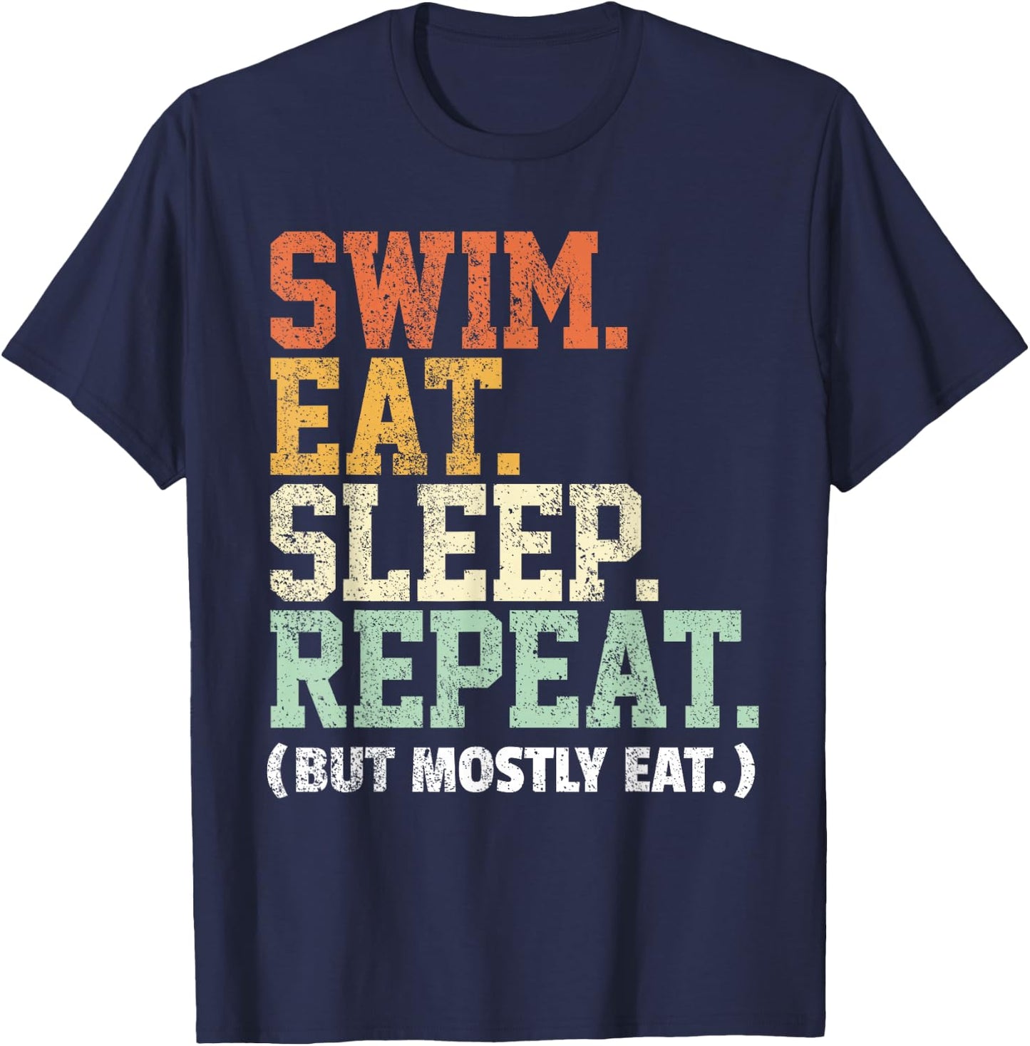 Swim Eat Sleep Repeat Swimming Funny Swimmer - Swim T-Shirt - T-Shirt | Navy