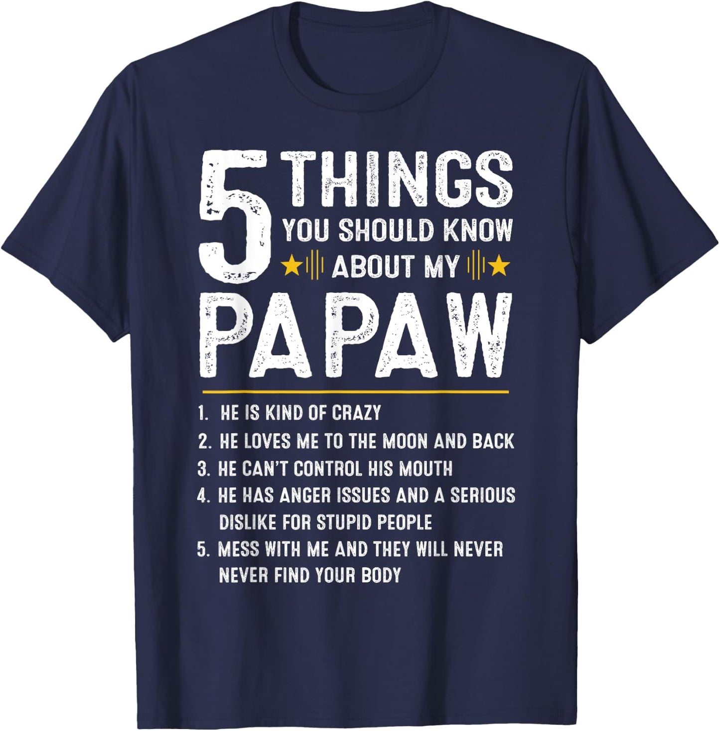 5 Things You Should Know About My Papaw Funny Fathers Day T-Shirt - T-Shirt | Navy