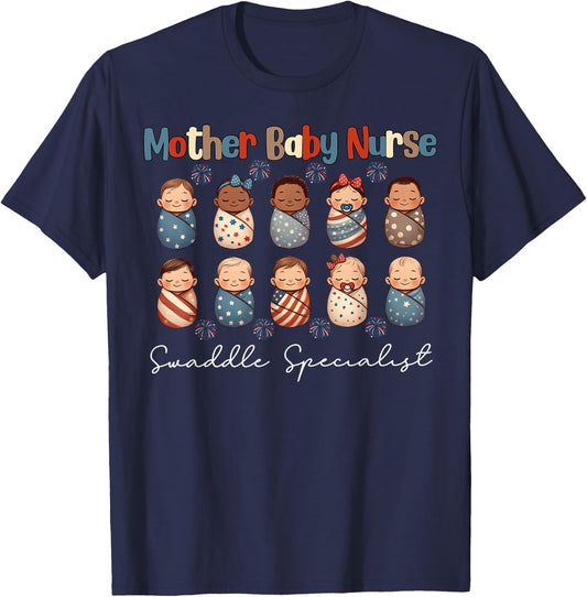 Mother Baby Unit Nurse Swaddle Specialist 4th Of July NICU Women Men T-Shirt - T-Shirt | Navy