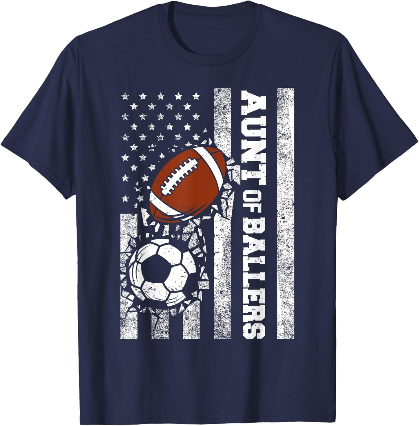 Aunt of Ballers Funny USA Flag Soccer Football Player Aunt T-Shirt - T-Shirt | Navy