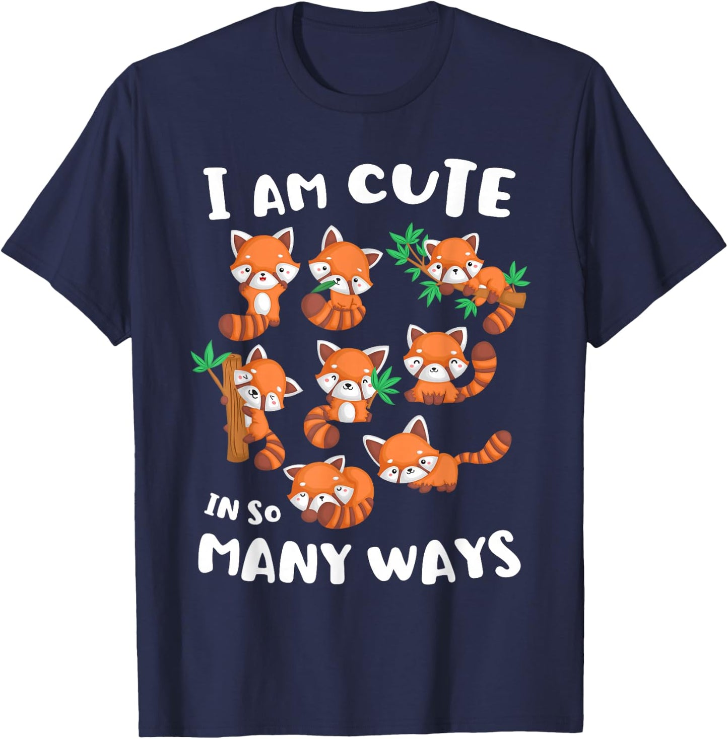 I Am Cute in So Many Ways Red Panda Shirt Cute Kids Kawaii T-Shirt - T-Shirt | Navy