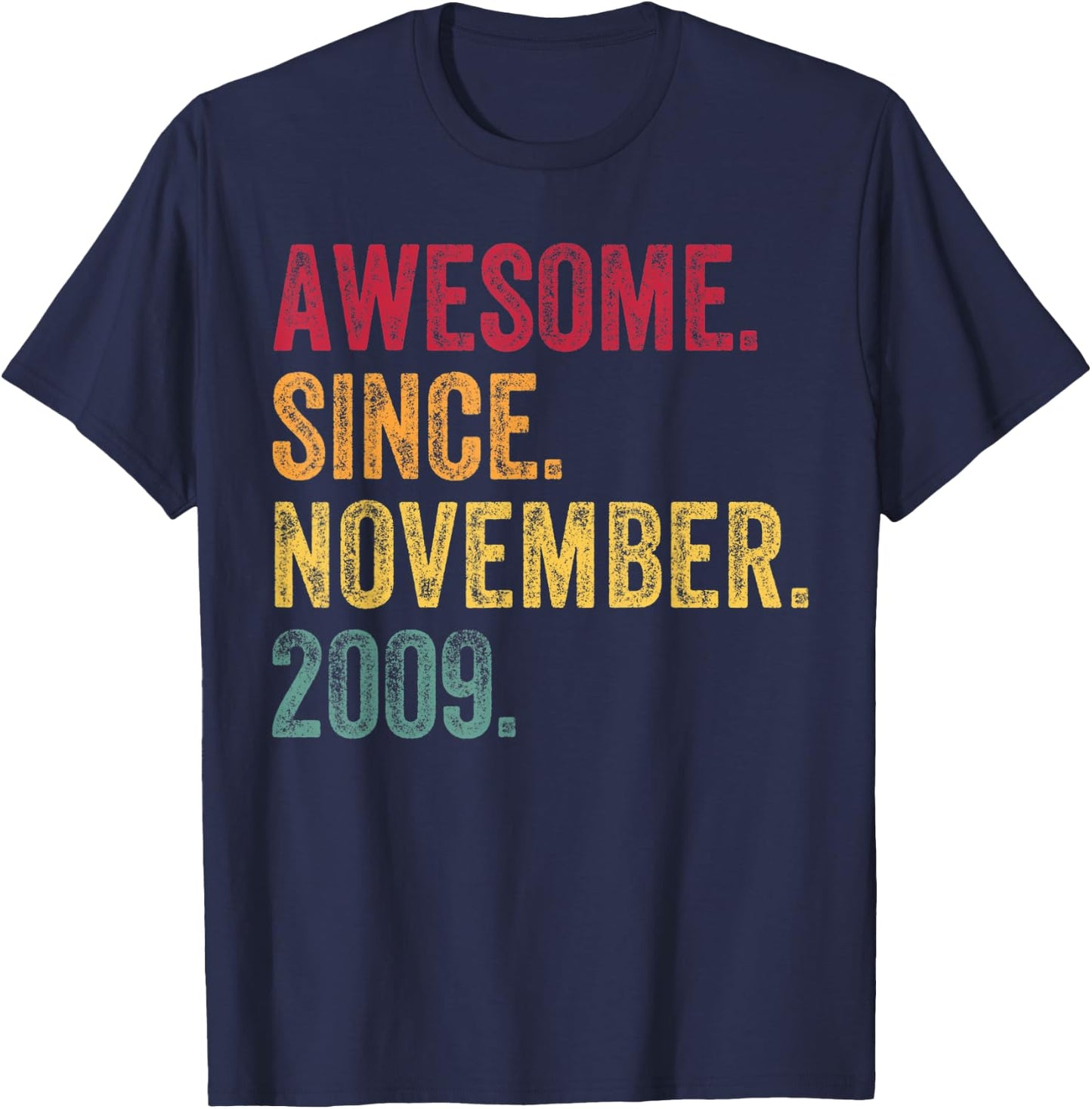 Awesome Since November 2009 14th Birthday Gift 14 Years Old T-Shirt - T-Shirt | Navy