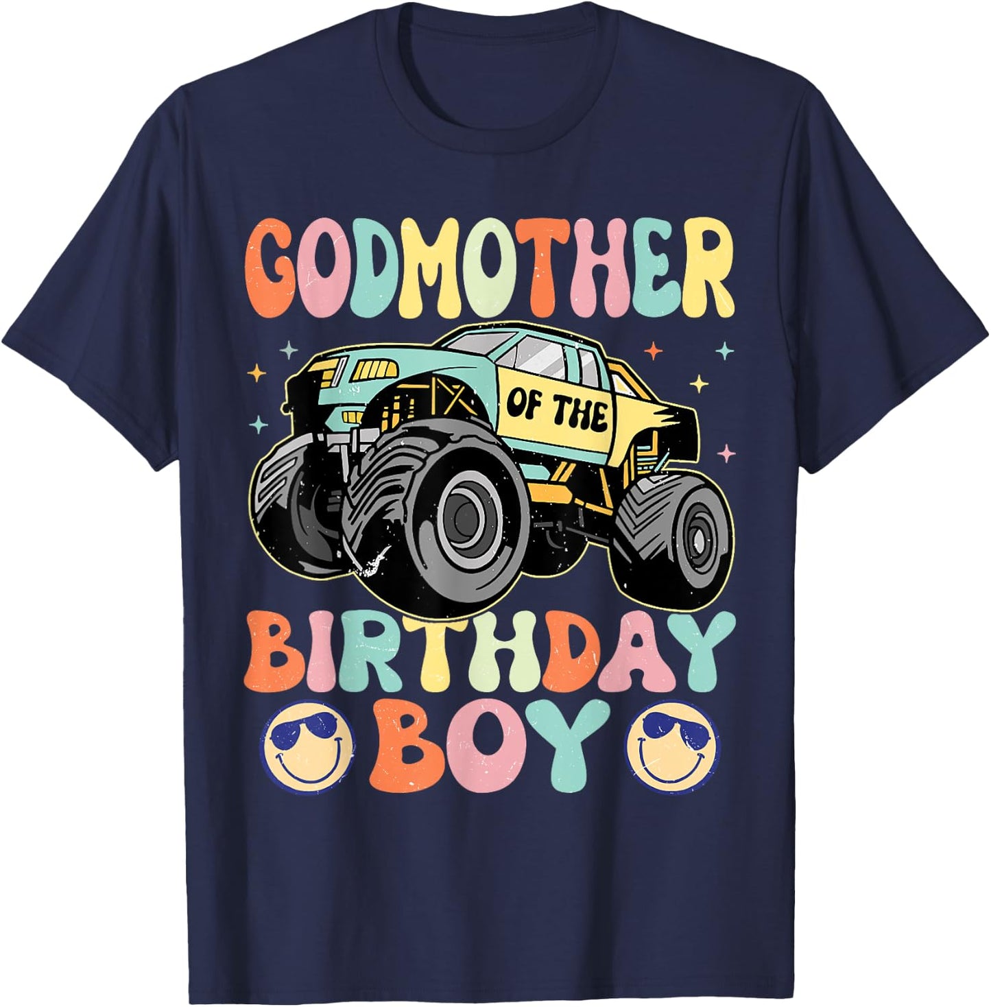 Monster Truck Godmother Of The Birthday Boy Matching Family T-Shirt - T-Shirt | Navy