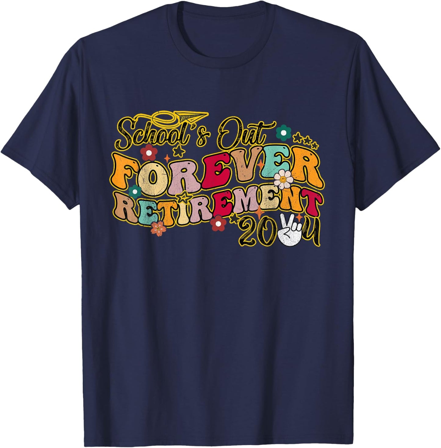 Groovy Retired Summer 2024 School's Out Forever Retirement T-Shirt - T-Shirt | Navy