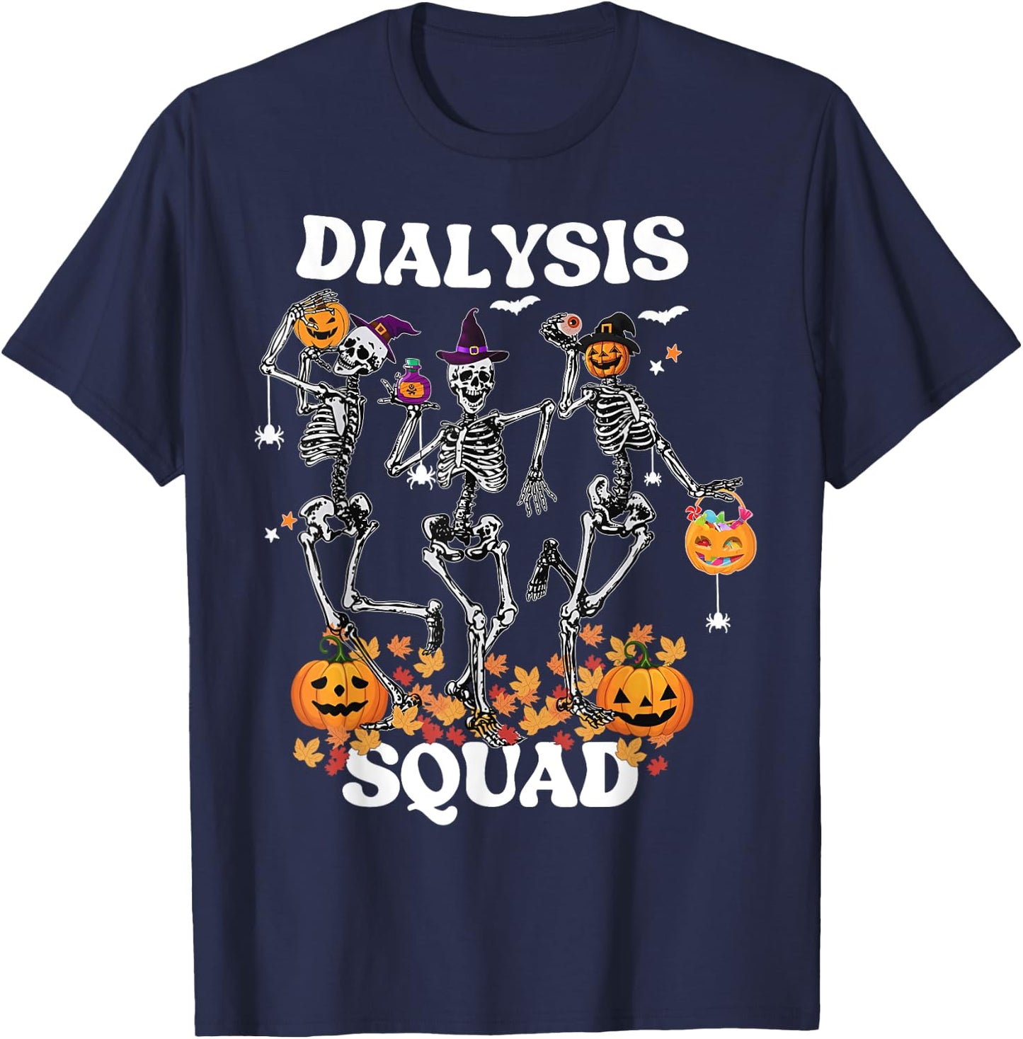 Spooky Dialysis Squad Nurse Skeleton Dancing Dialysis Tech T-Shirt - T-Shirt | Navy