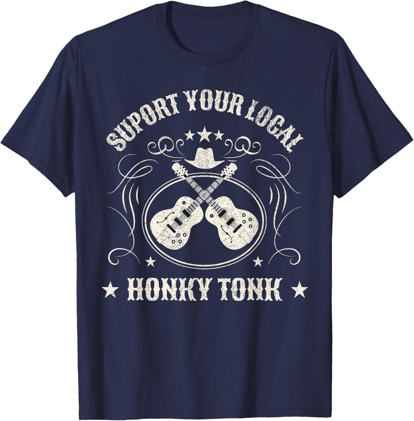 Support Your Local Honky Tonk Country Music Bar T-Shirt - T-Shirt | Navy