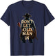 Don't Let Old Man In Country Western Guitar T-Shirt - T-Shirt | Navy