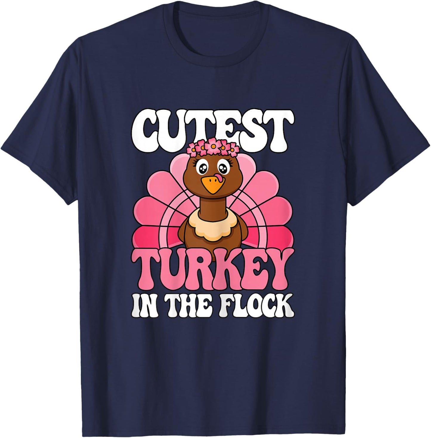 Cutest Turkey In The Flock Thanksgiving Women Girls Kids T-Shirt - T-Shirt | Navy