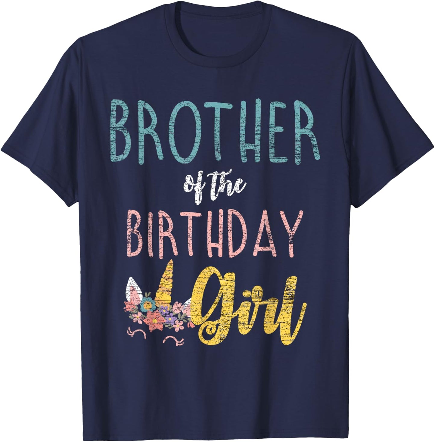Brother Of The Birthday Girl Brother Gifts Unicorn Birthday T-Shirt - T-Shirt | Navy