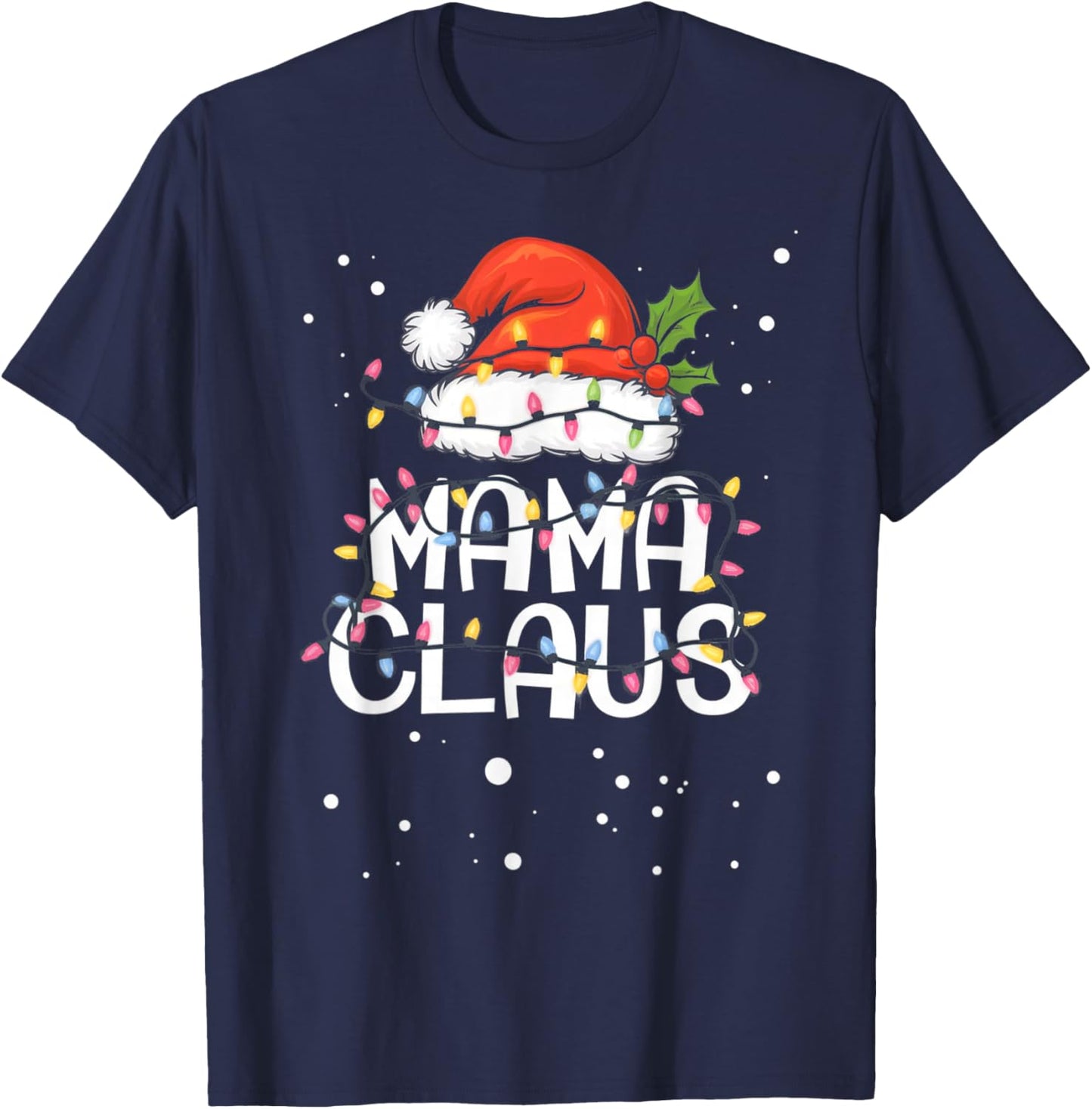 Mama Claus Christmas Lights Pajama Family Matching Gifts T-Shirt - T-Shirt | Navy