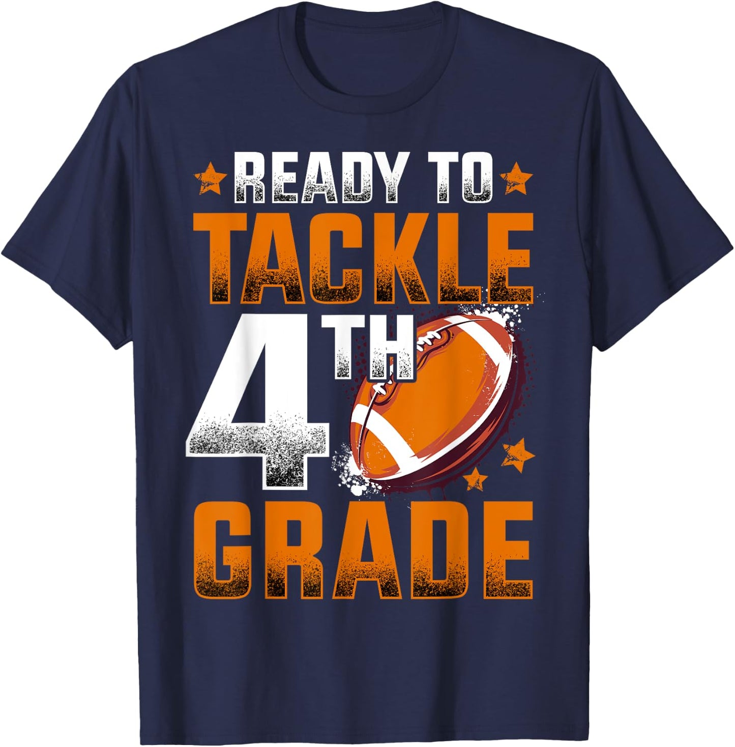 Ready To Tackle Fourth Grade Football First Day Of School T-Shirt - T-Shirt | Navy